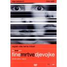 FINE MRTVE DEVOJKE - NICE DEAD GIRLS, 2002 CRO (DVD)